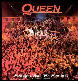 Queen : Friends Will Be Friends